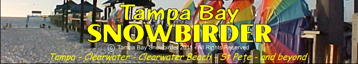 Tampa Bay Area Events, Calendar, Maps, Webcams, Reviews of Hotels, Restaurants, Shopping & Activities in the Tampa Bay Area Snowbirder
